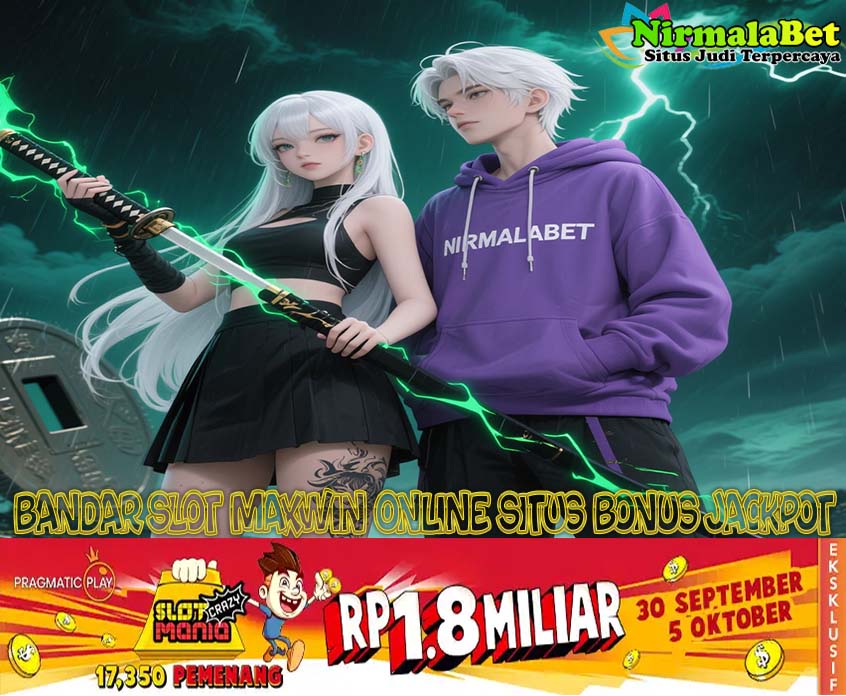 NIRMALABET Slot Maxwin Resmi Deposit Via Bank Online