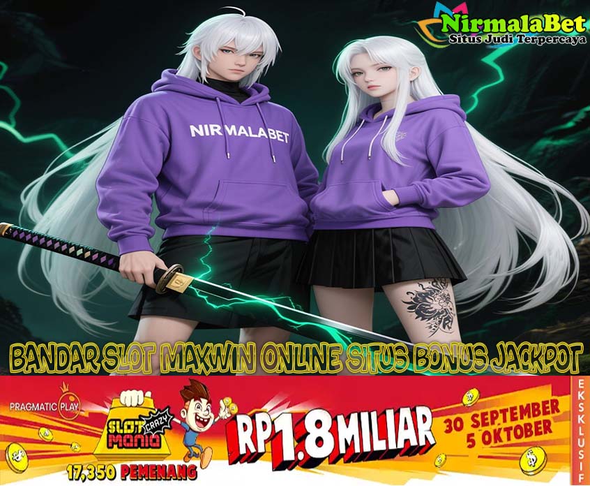 NIRMALABET Slot Terpercaya Pembayaran Cepat Dan Aman